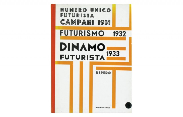 Revues de Depero 1931-1933: Numero Unico Futurista Campari 1931, Futurismo 1932, Dinamo Futurista 1933